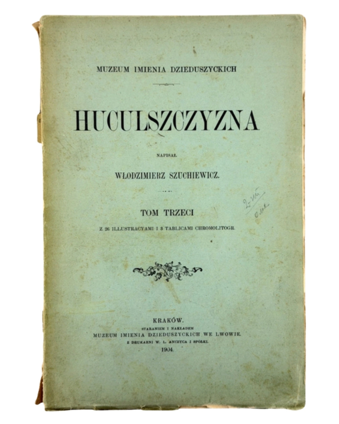 Шухевич Володимир. Huculszczyzna. T. 3. Краків, 1904 — обкладинка