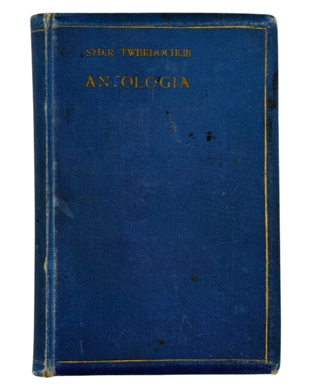 Твердохліб Сидір (пер.). Antologia współczesnych poetów ukraińskich. Львів — Золочів, 1913 — з дарчим написом — обкладинка