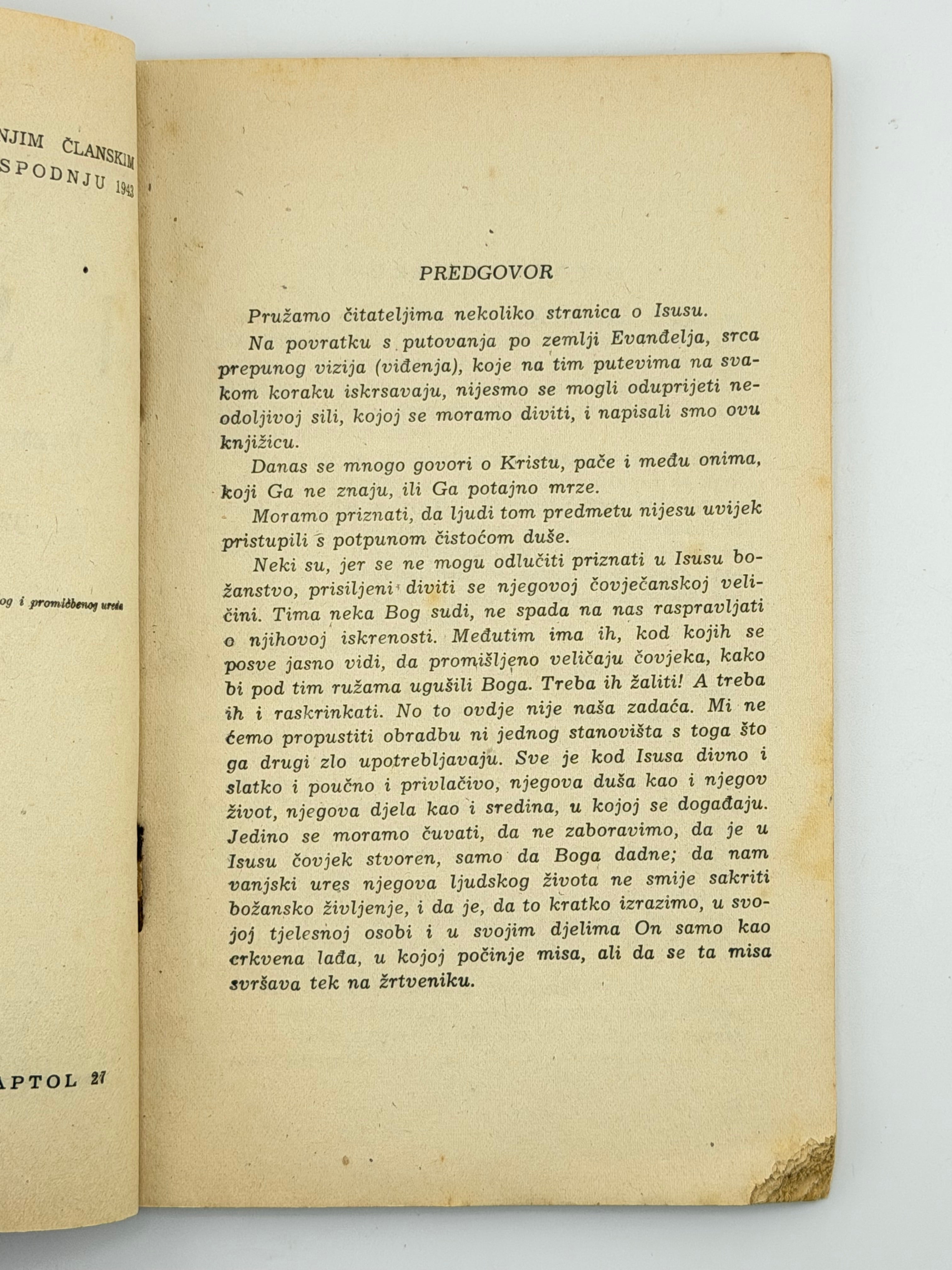 A. D. SERTILLANGES. ISUS: Razmatranja o Spasitelju / preveo Slavko Šarić. Naslovnu crtnju izradio Jakov Hnizdovski.
Загреб: Hrvatsko književno društvo sv. Jeronima; друк Narodna tiskara, Zagreb, Kaptol 27, 1943.