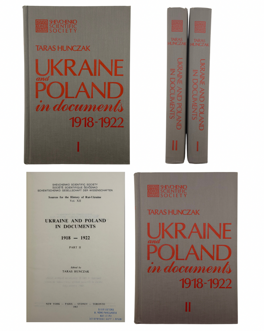 ГУНЧАК, Тарас. УКРАЇНА І ПОЛЬЩА В ДОКУМЕНТАХ 1918–1922. Частина І — Частина ІІ/ Ukraine and Poland in Documents 1918–1922. Parts I–II. — Наукове товариство ім. Шевченка. Джерела до історії України-Руси, том XII.