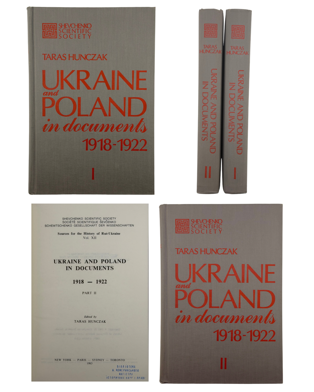 ГУНЧАК, Тарас. УКРАЇНА І ПОЛЬЩА В ДОКУМЕНТАХ 1918–1922. Частина І — Частина ІІ/ Ukraine and Poland in Documents 1918–1922. Parts I–II. — Наукове товариство ім. Шевченка. Джерела до історії України-Руси, том XII.