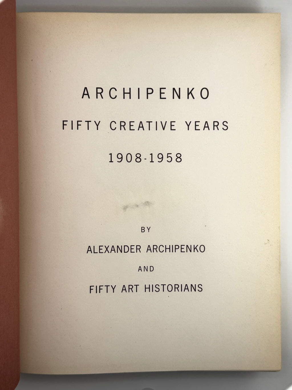 Архипенко Олександр. Archipenko: fifty creative years, 1908–1958. Нью-Йорк, 1960