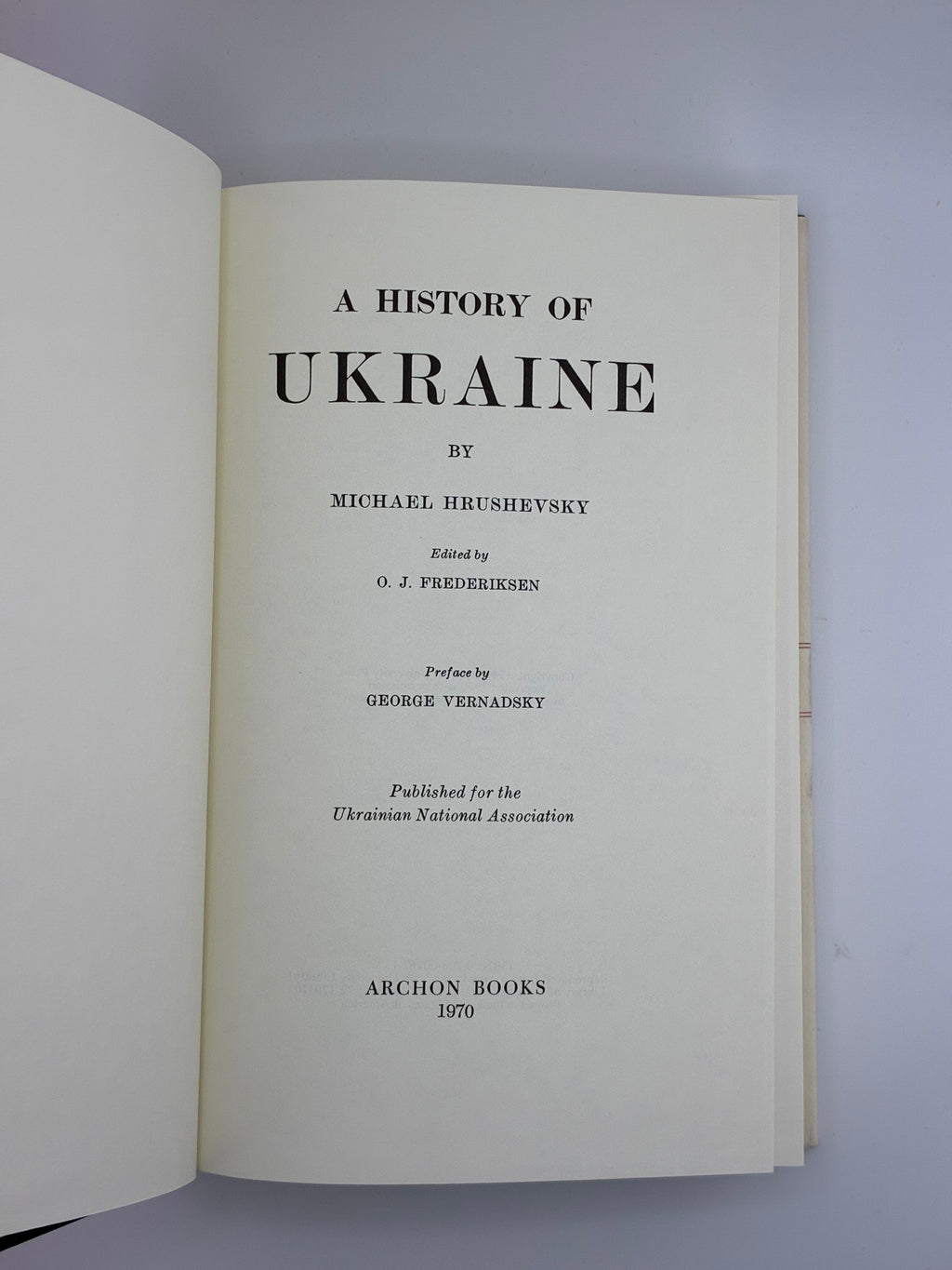 📕 A History of Ukraine / Michael Hrushevsky (Історія України-Руси)
📍 Connecticut: Archon Books, 1970. — Видано для Ukrainian National Association.
