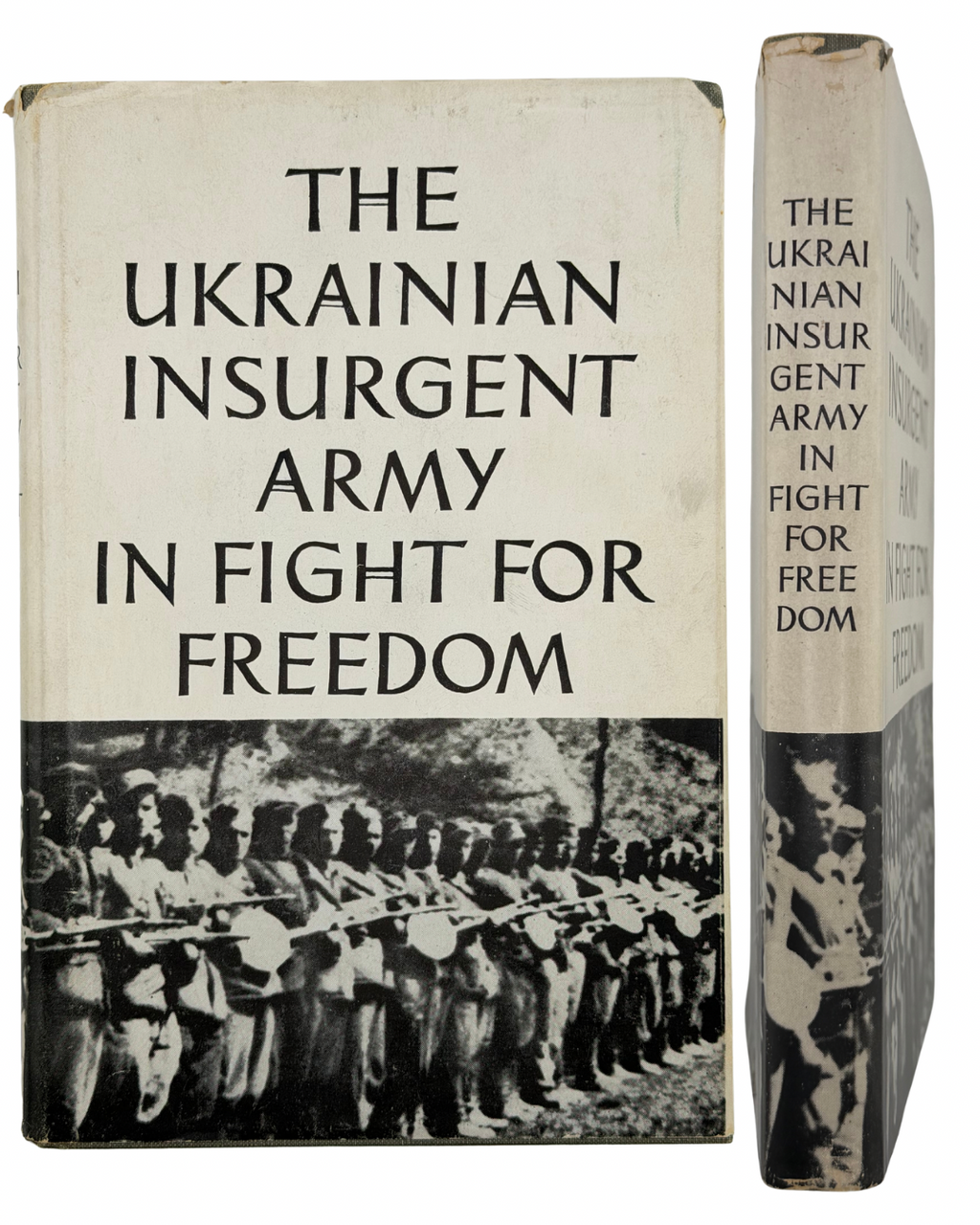 THE UKRAINIAN INSURGENT ARMY IN FIGHT FOR FREEDOM.. 1954
UNITED COMMITTEE OF THE UKRAINIAN-AMERICAN ORGANIZATIONS OF NEW YORK