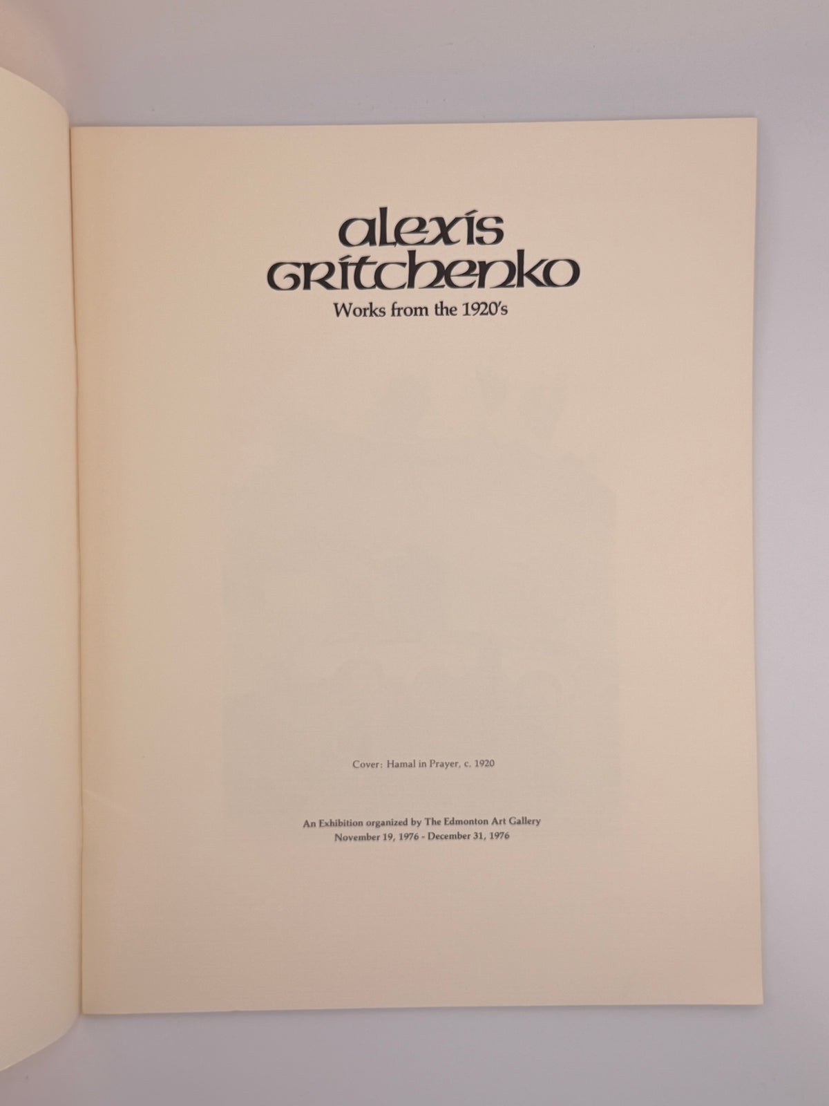 Грищенко Олекса. Alexis Gritchenko: works from the 1920's. Едмонтон, 1976