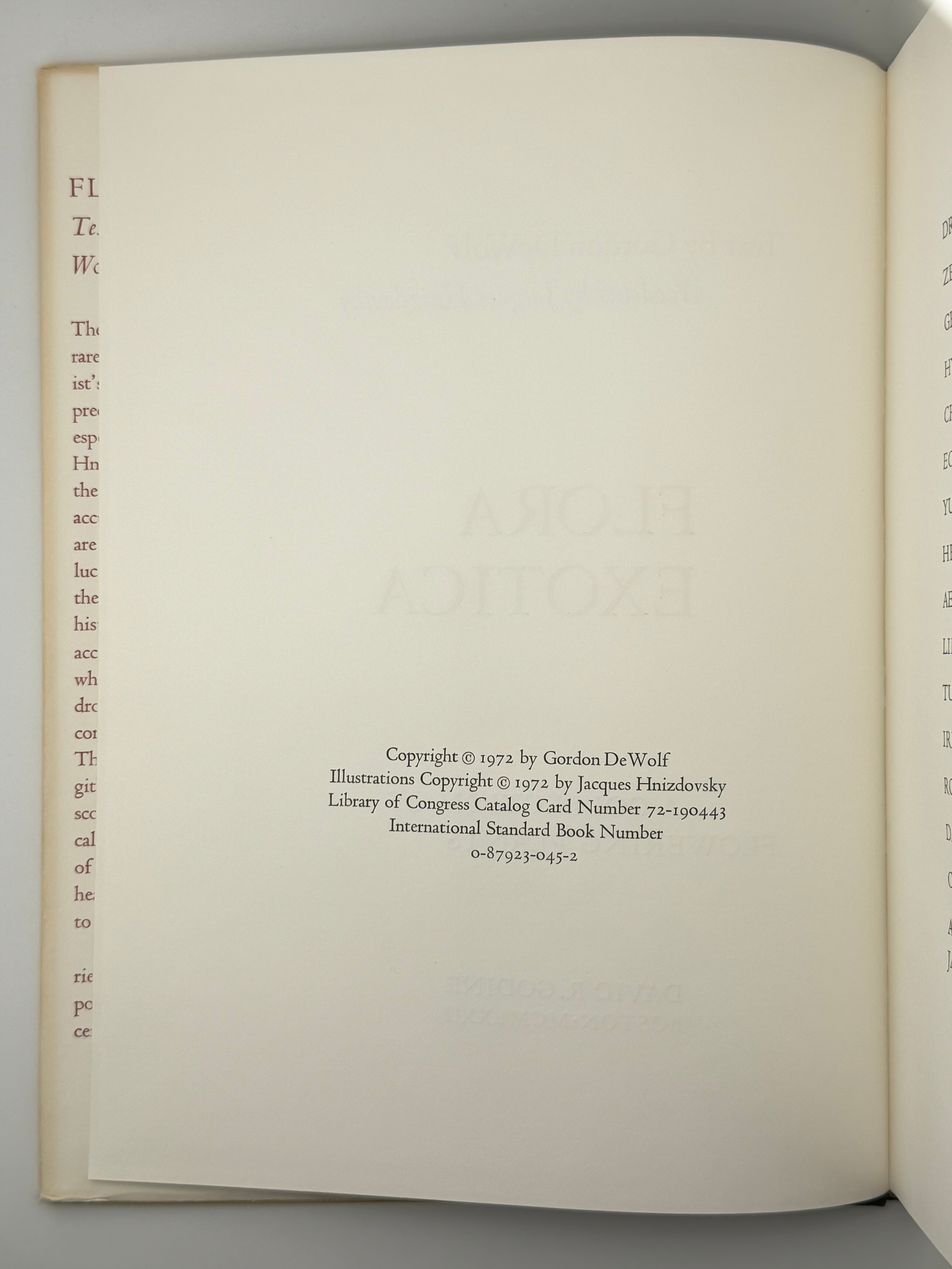 FLORA EXOTICA: A COLLECTION OF FLOWERING PLANTS. 1972
DEWOLF GORDON, HNIZDOVSKY JACQUES Бостон: David R. Godine. — 64 с.