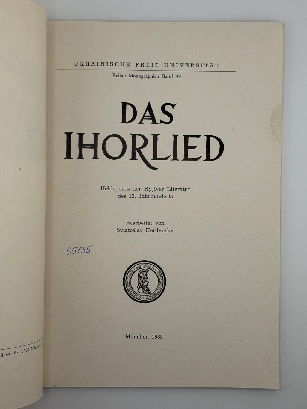 DAS IHORLIED: HELDENEPOS DER KYJIVER LITERATUR DES 12. JAHRHUNDERTS. 1985 ГОРДИНСЬКИЙ СВЯТОСЛАВ